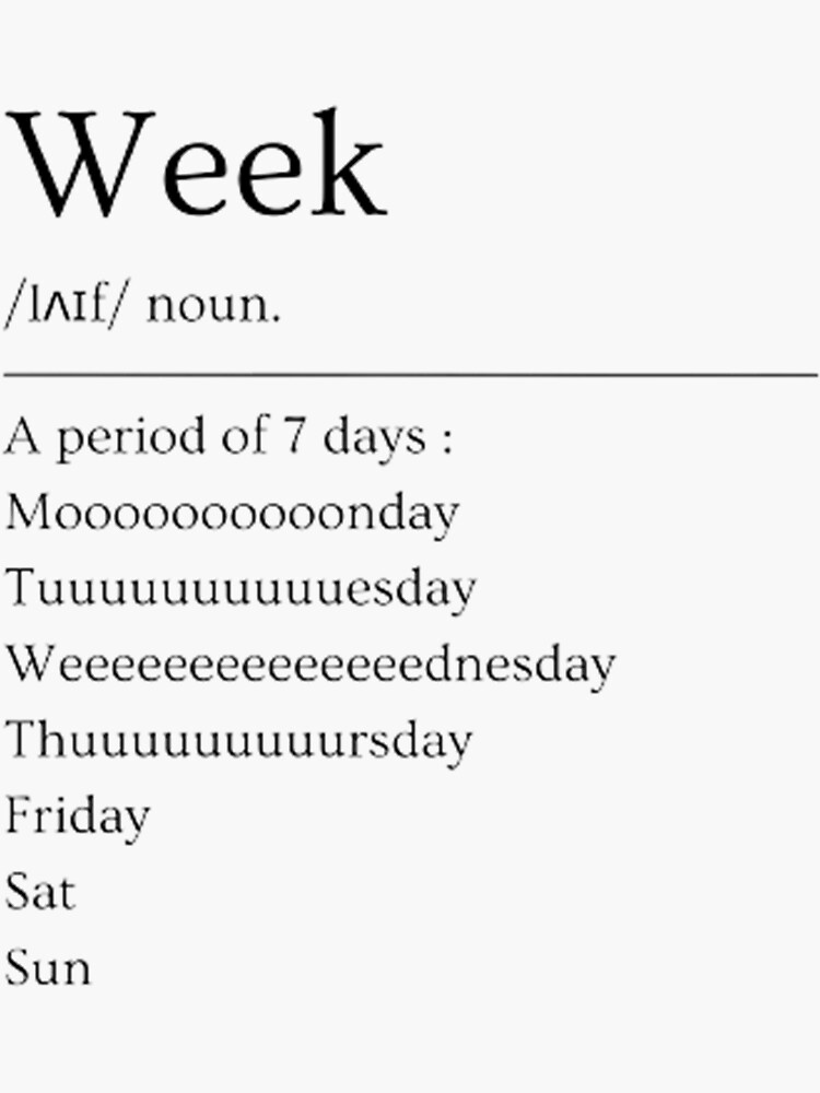 "Week Funny Dictionary Definition" Sticker for Sale by EDTDesigns Redbubble