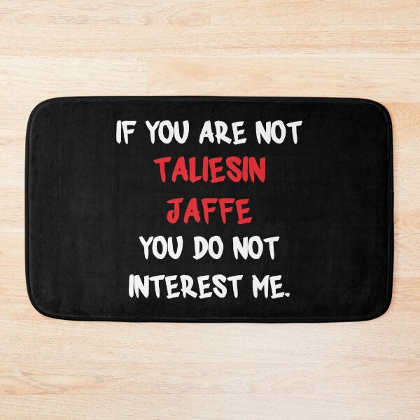 Item preview, Taliesin Jaffe - If you are not designed and sold by 2Girls1Shirt.
