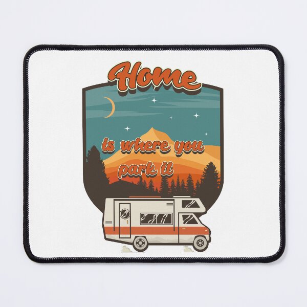Item preview, Home is where you park it, RV Camping Life vintage funny quote, funny retro RV camping designed and sold by HomeCoquette.