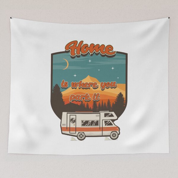 Item preview, Home is where you park it, RV Camping Life vintage funny quote, funny retro RV camping designed and sold by HomeCoquette.
