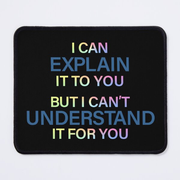 Item preview, Engineer's Motto Can't Understand It For You designed and sold by ScienceCorner.