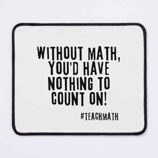 Item preview, Math Teacher Quote  designed and sold by superteachers.
