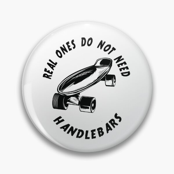 Item preview, Skate - real ones don't need handlebars designed and sold by retroDraw.
