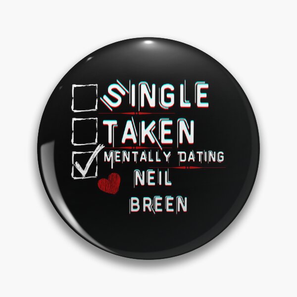 Item preview, Mentally Dating Neil Breen designed and sold by ColorprintsGO.