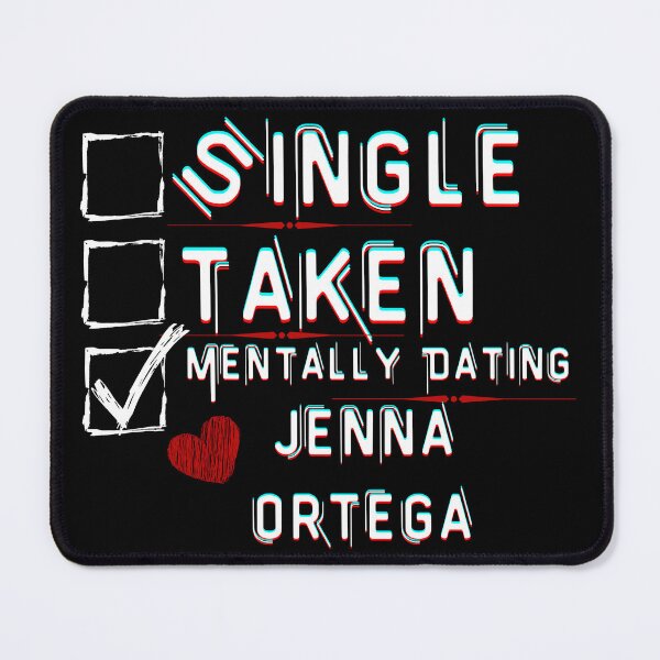 Item preview, Mentally Dating Jenna Ortega designed and sold by ColorprintsGO.