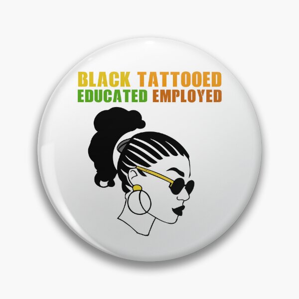 Item preview, Black Tattooed Educated Employed African American Heritage Gift designed and sold by TMelonShop.