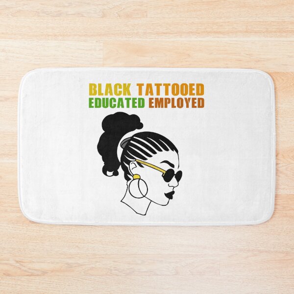 Item preview, Black Tattooed Educated Employed African American Heritage Gift designed and sold by TMelonShop.