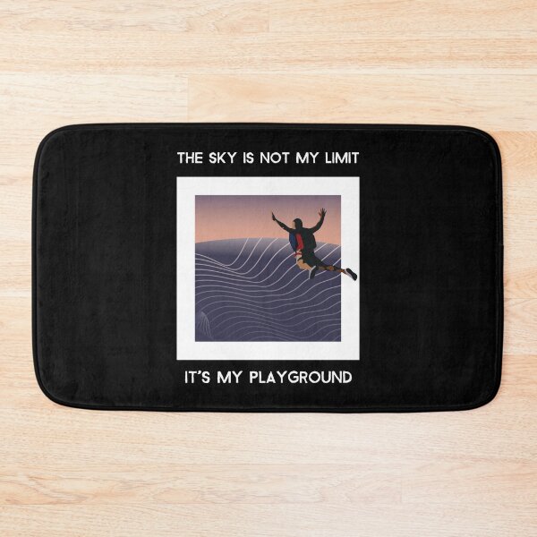 Item preview, The Sky Is Not My Limit It's My Playground designed and sold by Fentier.