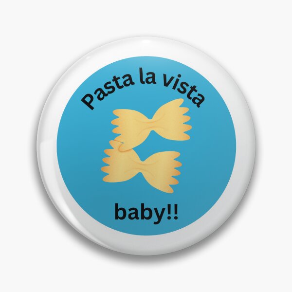 Item preview, Pasta la vista baby! designed and sold by Peachy-Draws.