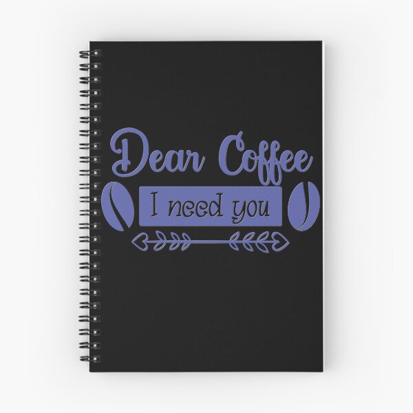 Item preview, Unique Quirky Dear Coffee I Need You Design designed and sold by Xx4thseasonxX.