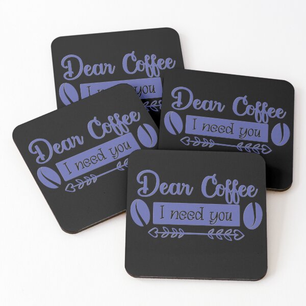 Item preview, Unique Quirky Dear Coffee I Need You Design designed and sold by Xx4thseasonxX.