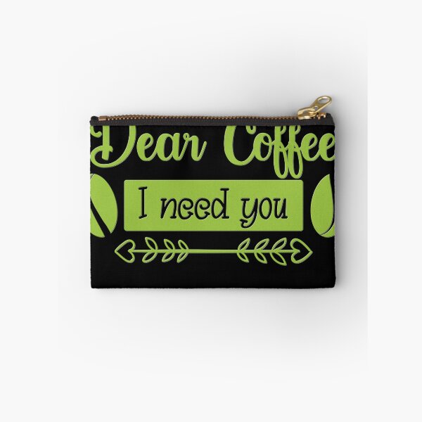 Item preview, Unique Quirky Dear Coffee I Need You Design designed and sold by Xx4thseasonxX.
