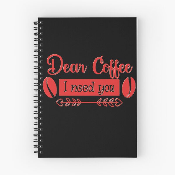 Item preview, Unique Quirky Dear Coffee I Need You Design designed and sold by Xx4thseasonxX.