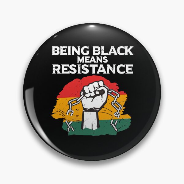 Item preview, Being Black Means Resistance Black Month History Gift designed and sold by TMelonShop.