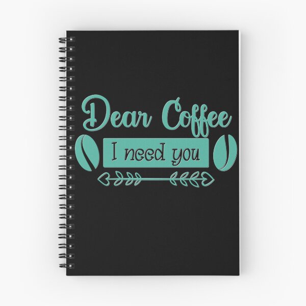 Item preview, Unique Quirky Dear Coffee I Need You Design designed and sold by Xx4thseasonxX.