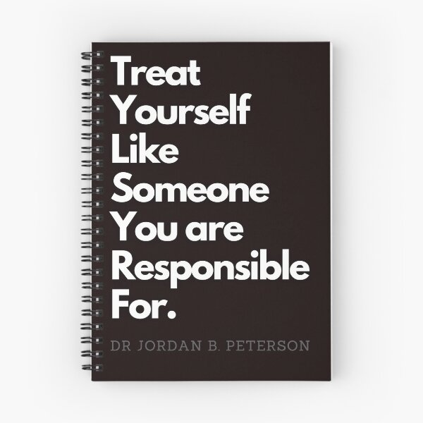 Item preview, Treat yourself like someone you are responsible for - Jordan Peterson 12 rules for life Tee designed and sold by RunningJoke.