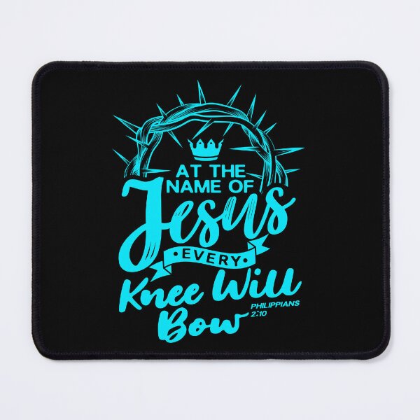 Item preview, At The Name Of Jesus EVERY KNEE WILL BOW - Philippians 2:10 designed and sold by plushism.