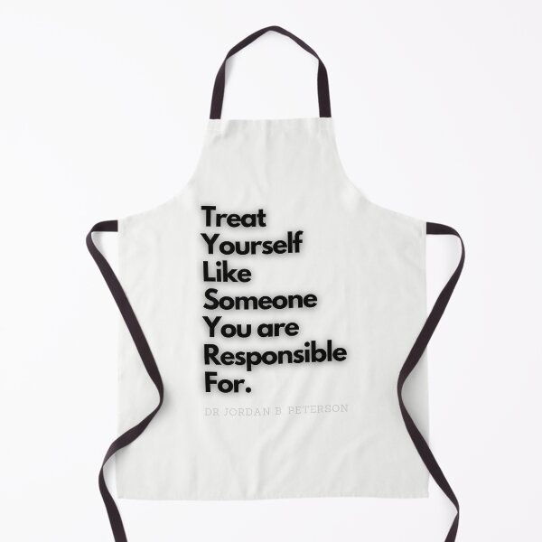Item preview, Copy of Treat yourself like someone you are responsible for - Jordan Peterson 12 rules for life Tee designed and sold by RunningJoke.