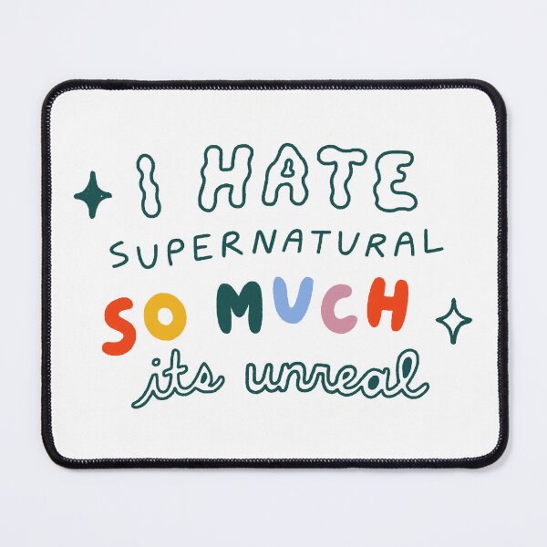 Item preview, "i hate supernatural so much it's unreal" (rainbow) designed and sold by babpod.