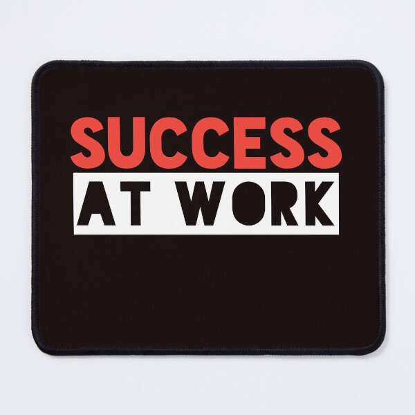 Item preview, Success at work designed and sold by Nopidesign-.