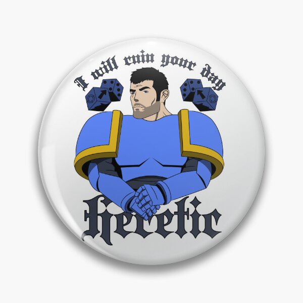 Item preview, I will ruin your day Heretic | funny 40K tabletop illustration designed and sold by ProdbyNiECO.