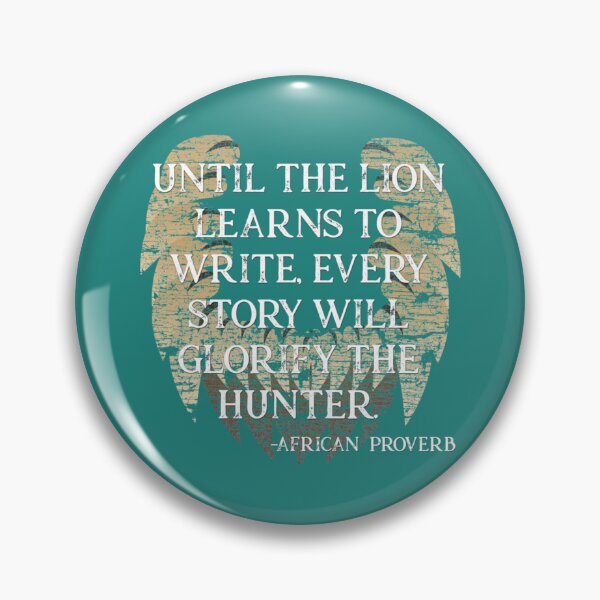 Item preview, African Proverb Shirt  Until The Lion Learns To Write145 designed and sold by AlexNienow.
