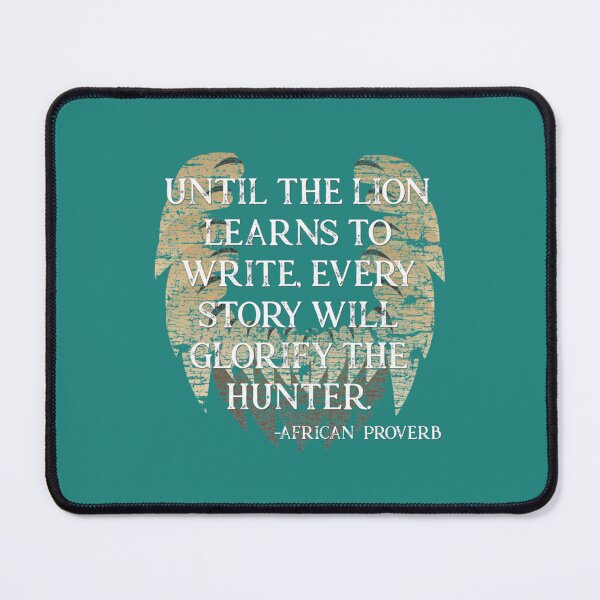Item preview, African Proverb Shirt  Until The Lion Learns To Write145 designed and sold by AlexNienow.