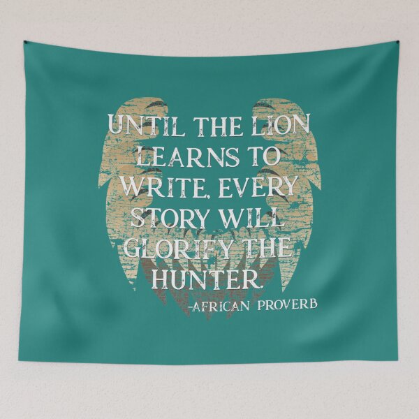 Item preview, African Proverb Shirt  Until The Lion Learns To Write145 designed and sold by AlexNienow.