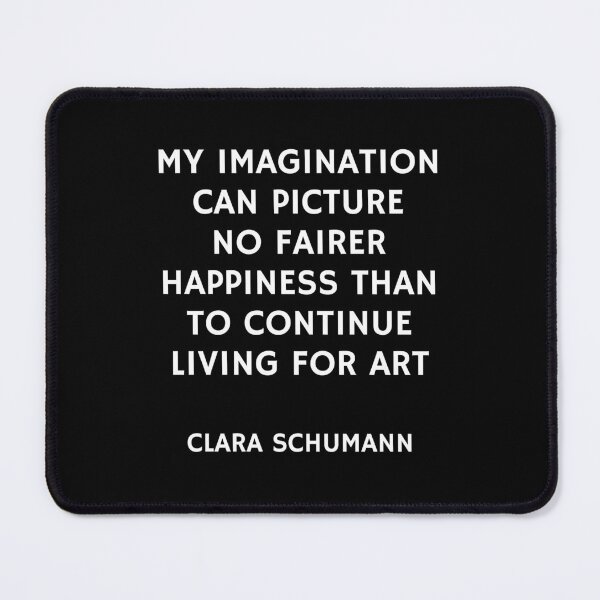 Item preview, Clara Schumann - composer quotes - living for art designed and sold by Inspirationmotivation.