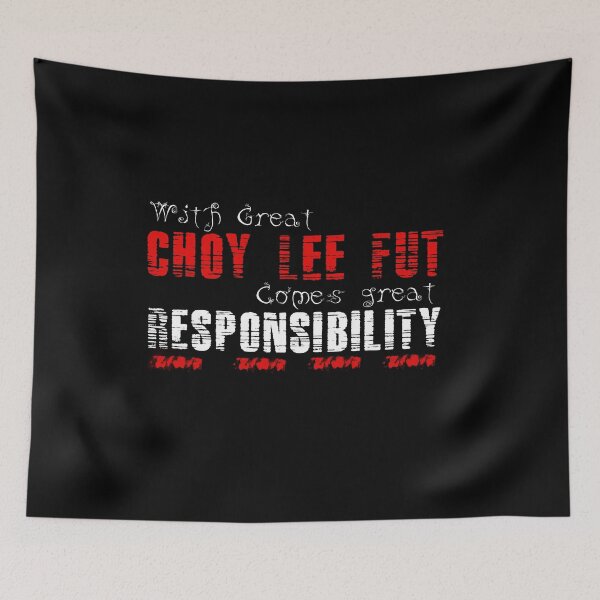 Item preview, With great Choy Lee Fut comes great responsibility designed and sold by MartialArtsNerd.