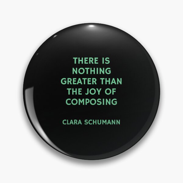 Item preview, Composer quotes - There is nothing greater than the joy of composing - Clara Schumann designed and sold by Inspirationmotivation.