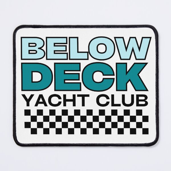 Item preview, Below Deck Yacht Club - Bravo Tv Reality Show Merch  designed and sold by bykatiekathleen.