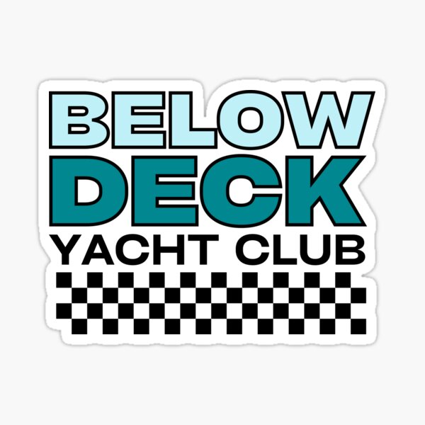 Item preview, Below Deck Yacht Club - Bravo Tv Reality Show Merch  designed and sold by bykatiekathleen.
