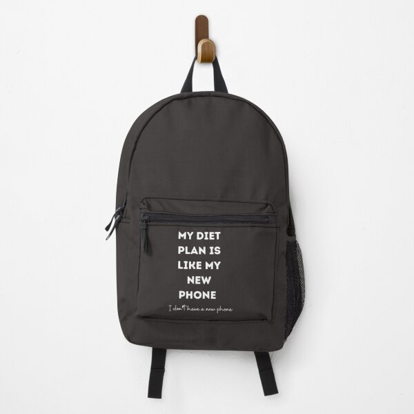 Item preview, Funny quotes My diet plan is like my new phone designed and sold by NoManDesign.