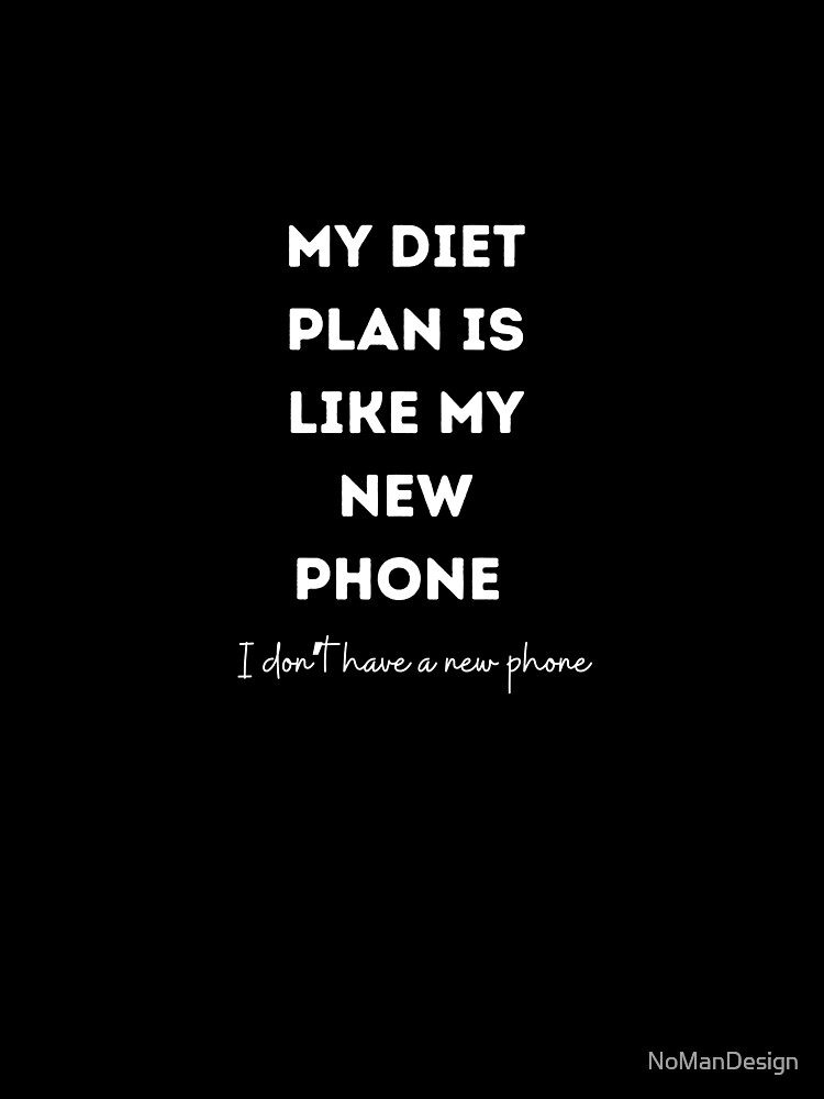 Funny quotes My diet plan is like my new phone&quot; Kids T-Shirt for 