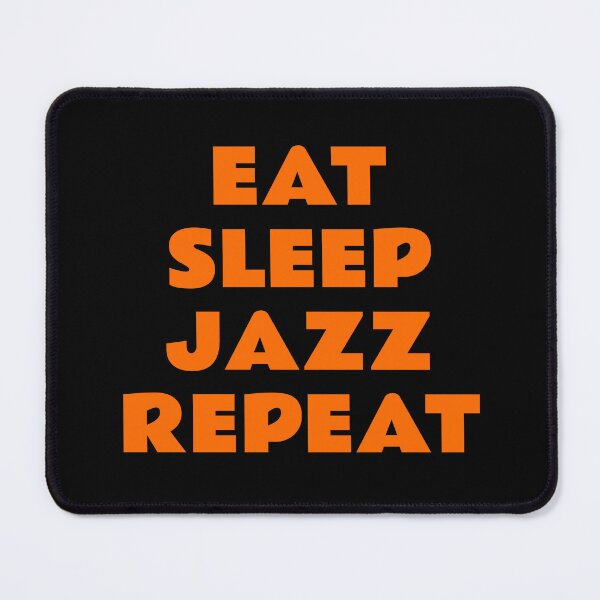 Item preview, Eat Sleep Jazz Repeat - Music Lovers designed and sold by Inspirationmotivation.