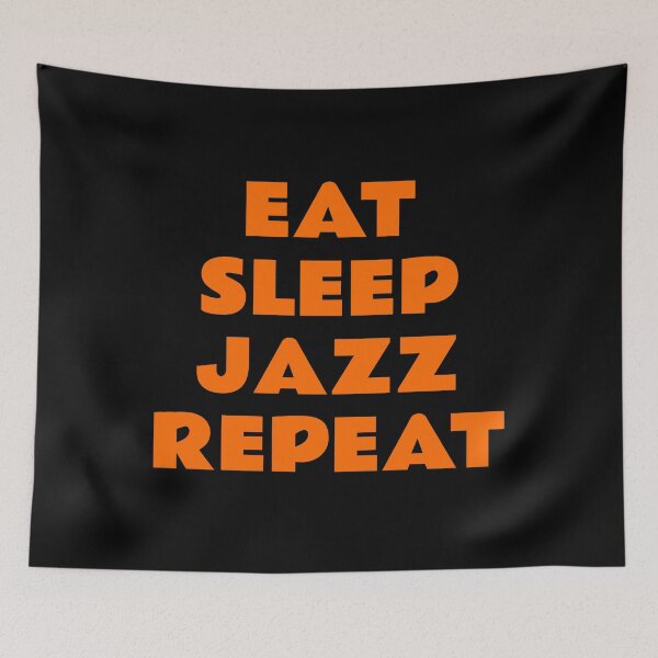 Item preview, Eat Sleep Jazz Repeat - Music Lovers designed and sold by Inspirationmotivation.