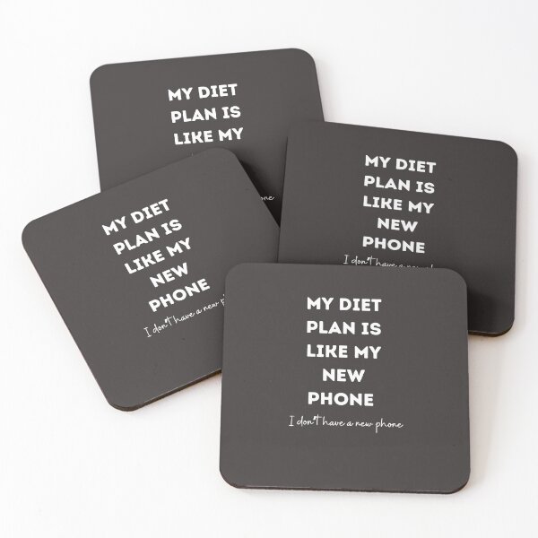 Item preview, Funny quotes My diet plan is like my new phone designed and sold by NoManDesign.