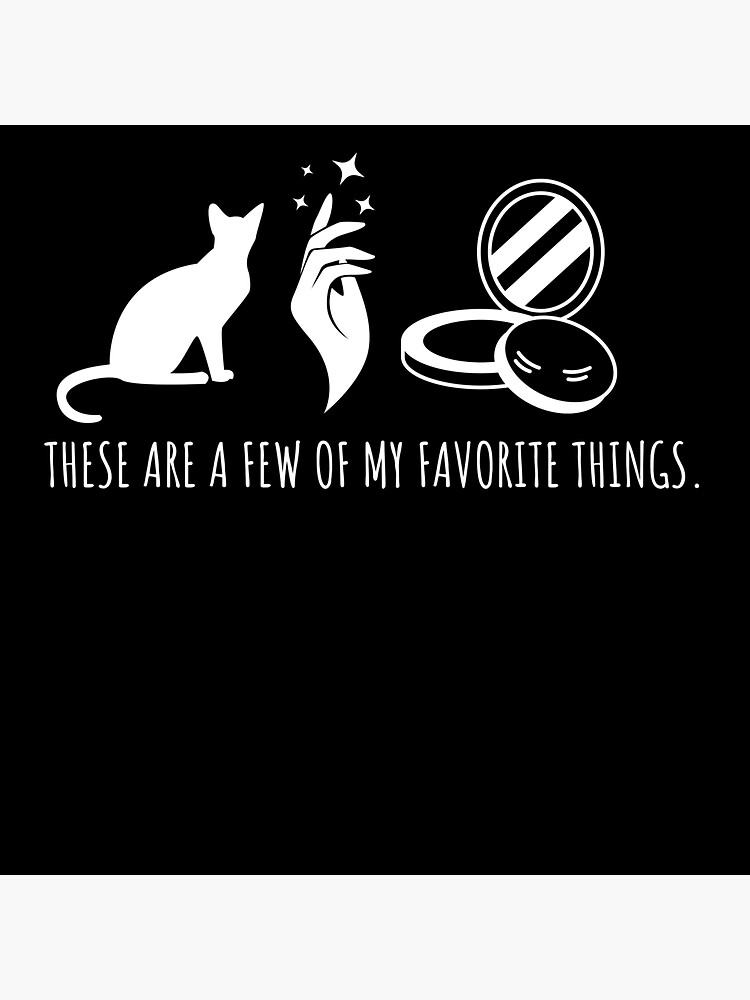 These Are A Few Of My Favorite Things Favorite Things Svg Sticker