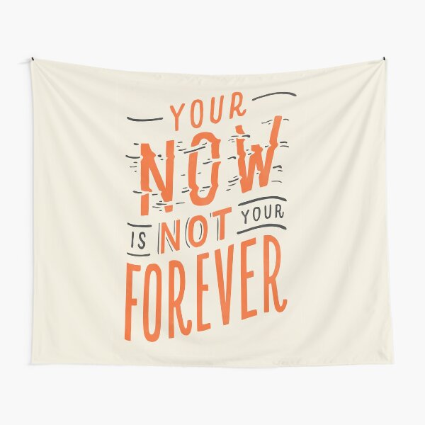 Your Now is Not Your Forever - Turtles All the Way Down Tapestry