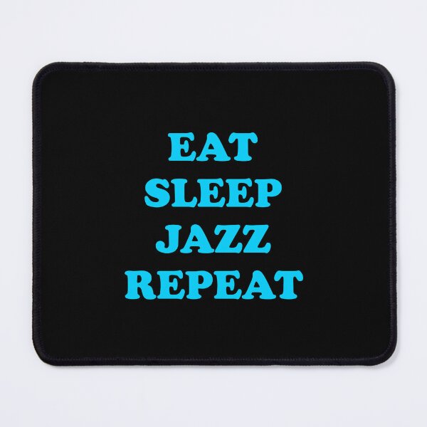 Item preview, Eat Sleep Jazz Repeat - Musicians designed and sold by Inspirationmotivation.
