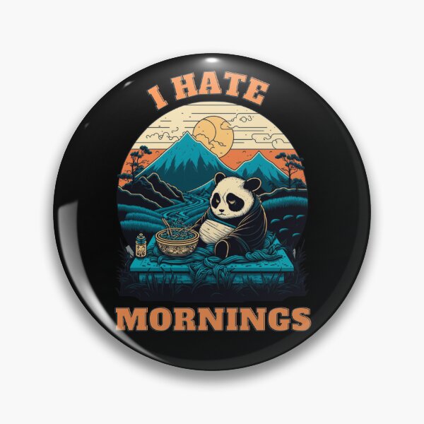 Item preview, New Panda-I Hate Mornings designed and sold by letsgetinspired.