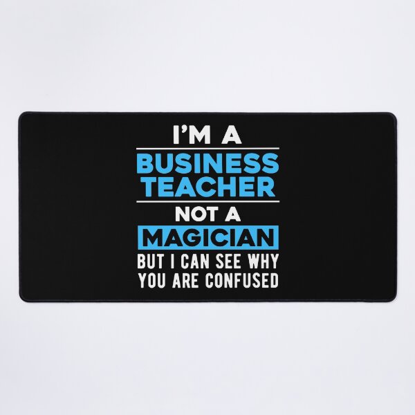 Item preview, Business Teacher Joke designed and sold by NestaReign.