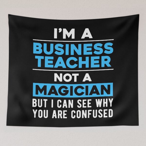 Item preview, Business Teacher Joke designed and sold by NestaReign.