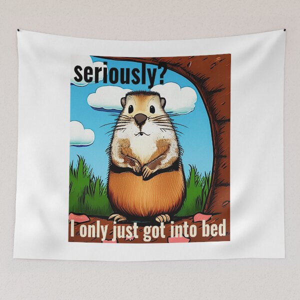 Item preview, Groundhog Day seriously? designed and sold by CottagePop.
