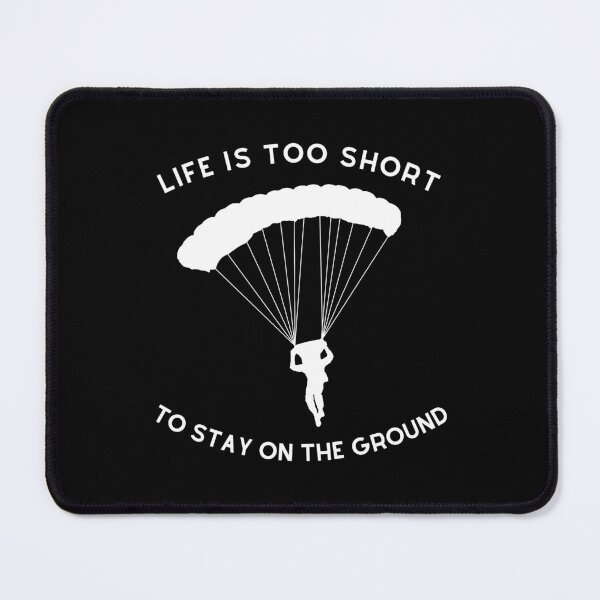 Item preview, Skydiving: Life Is Too Short To Stay On The Ground designed and sold by Fentier.