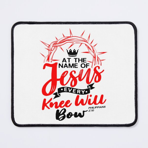 Item preview, At The Name Of Jesus EVERY KNEE WILL BOW - Philippians 2:10 designed and sold by plushism.