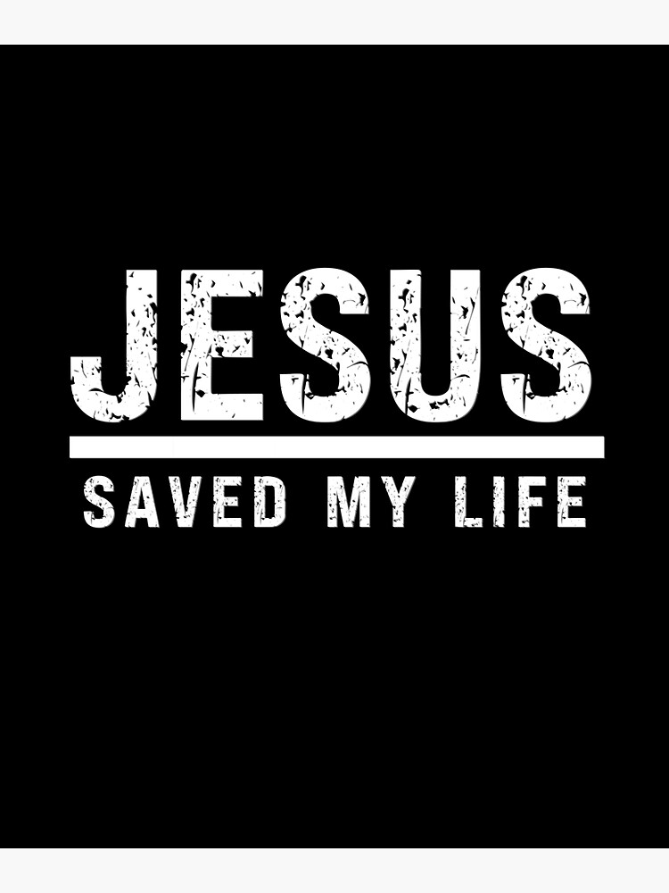 JESUS SAVED MY LIFE - christian quote | Sticker