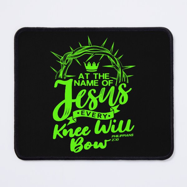 Item preview, At The Name Of Jesus EVERY KNEE WILL BOW - Philippians 2:10 designed and sold by plushism.