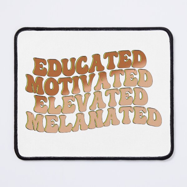 Item preview, Copy of Educated Motivated Elevated Melanated  Black History Month Essential T-Shirt  designed and sold by Saisaye.